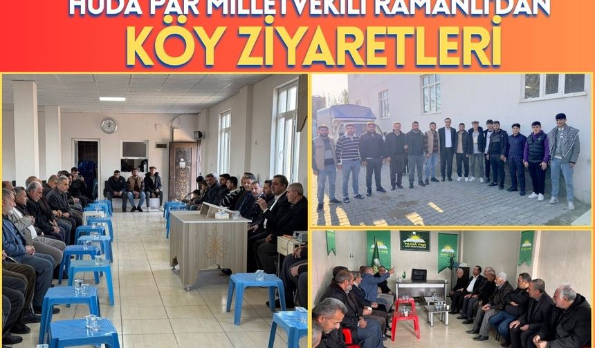 HÜDA PAR Milletvekili Ramanlı'dan Köy Ziyaretleri